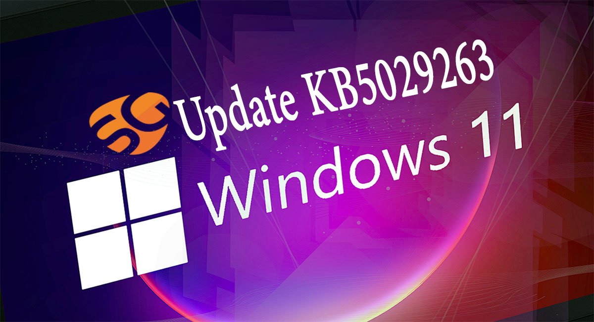 Update Kb5029263 Windows 11 Uitgebracht | Softwaregeeknl